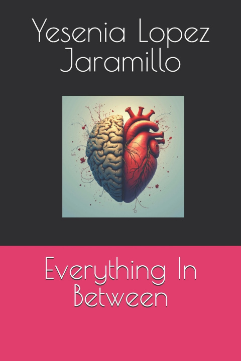Knjiga Everything In Between Yesenia Lopez Jaramillo