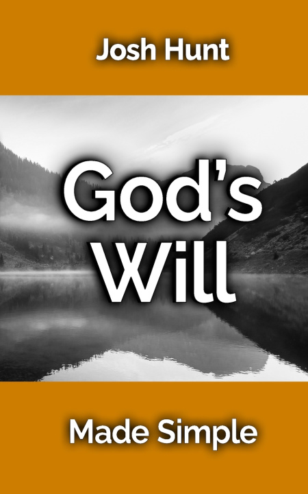 Knjiga God's Will Made Simple Josh Hunt