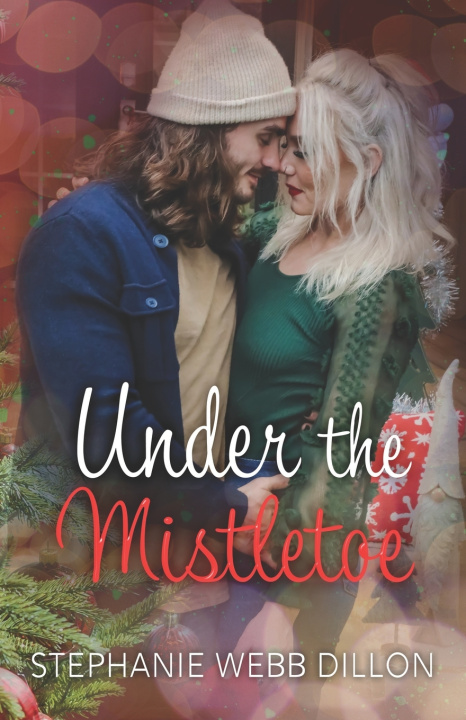 Knjiga Under the Mistletoe Stephanie Webb Dillon
