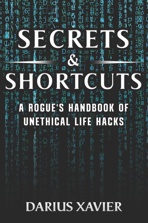 Knjiga Secrets & Shortcuts Darius Morningstar Xavier