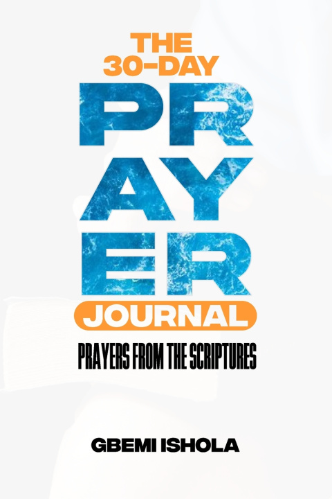 Knjiga The 30 Day Prayer Journal Gbemi Ishola