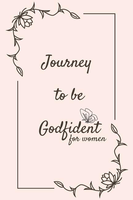Knjiga Journey To Be Godfident Jennifer Rose