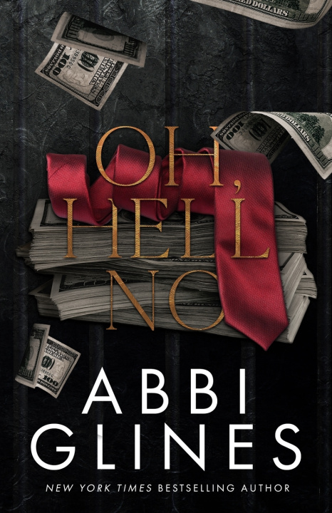 Knjiga Oh, Hell No Abbi Glines