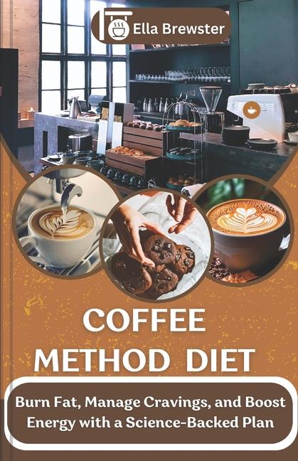 Knjiga Coffee Method Diet Ella Brewster