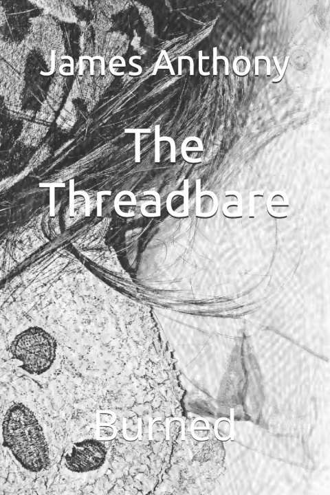 Knjiga The Threadbare James Anthony