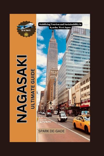 Knjiga Nagasaki Ultimate Guide Spark De-Gade