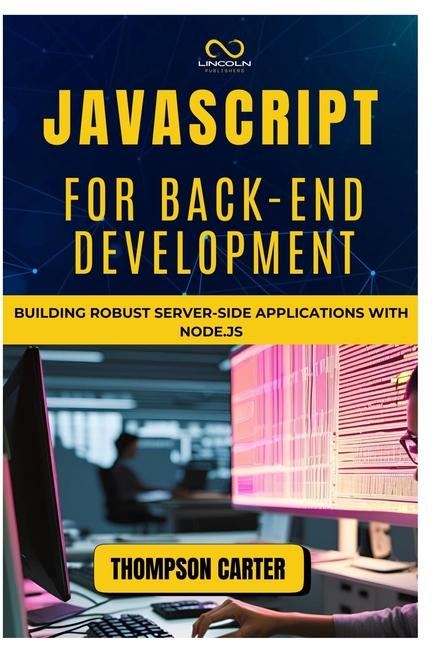 Knjiga JavaScript for Back-End Development THOMPSON CARTER