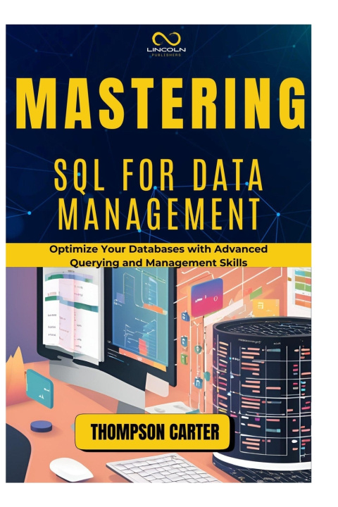 Knjiga Mastering SQL for Data Management THOMPSON CARTER