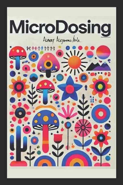 Knjiga Microdosing Albert Alejandro Ávila