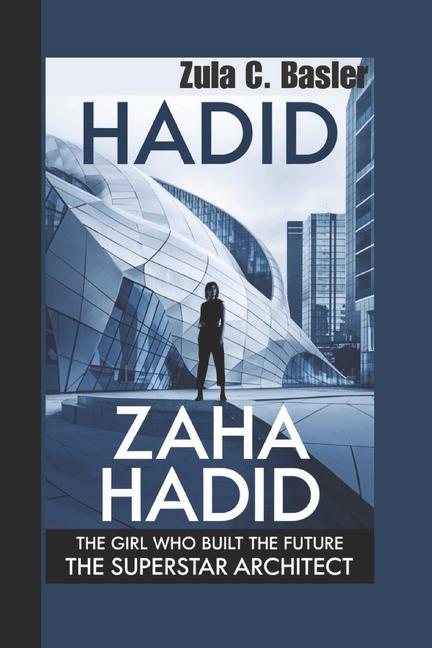 Knjiga Zaha Hadid Zula C. Basler