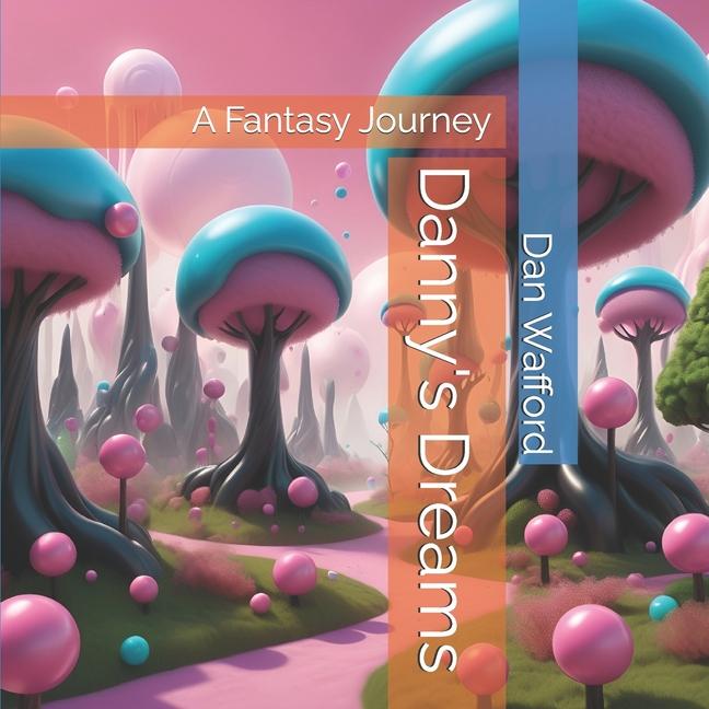 Knjiga Danny's Dreams Dan Wafford