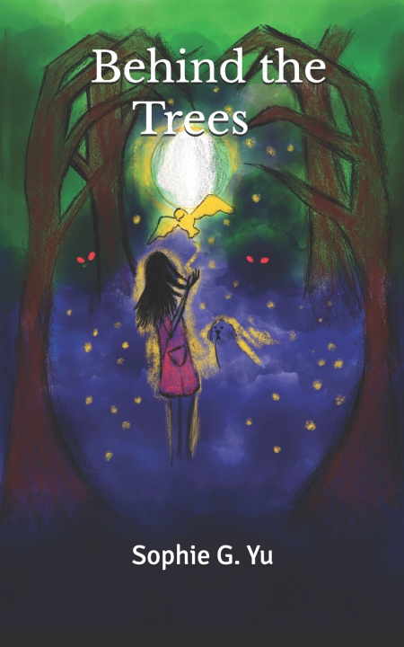 Knjiga Behind the Trees Sophie G. Yu