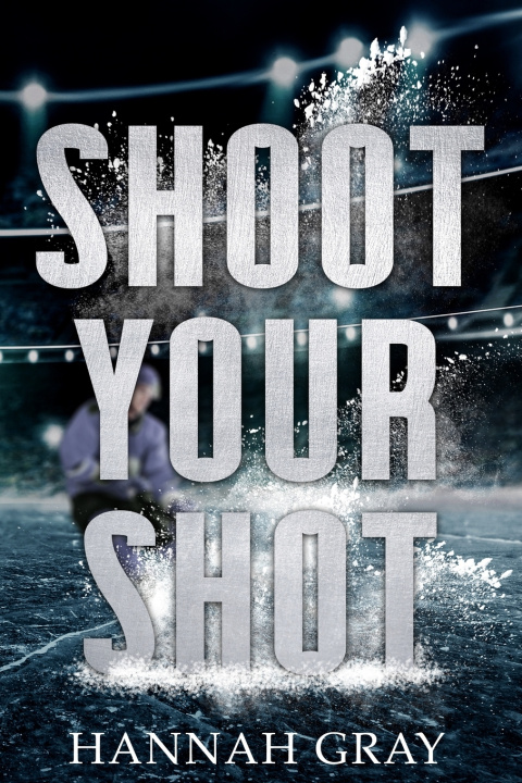 Książka Shoot Your Shot Hannah Gray