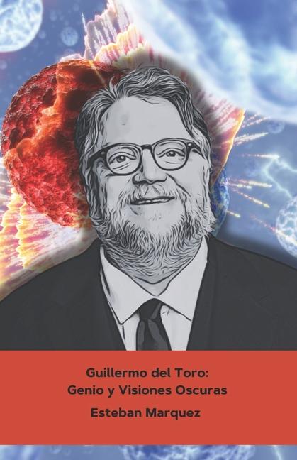 Knjiga Guillermo del Toro Esteban Márquez