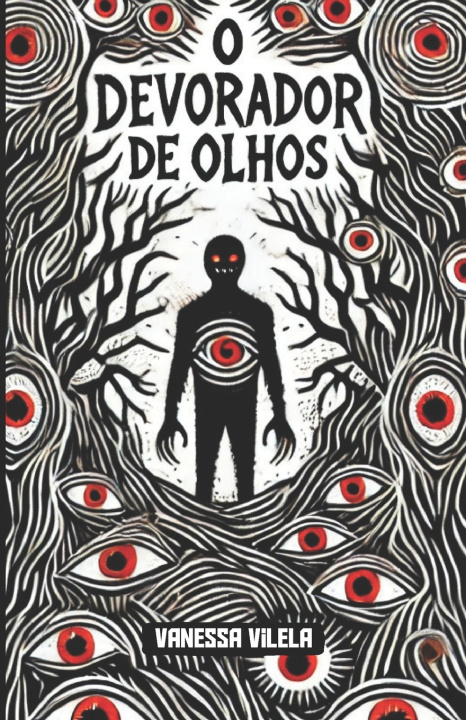 Knjiga O Devorador de Olhos Vanessa Vilela