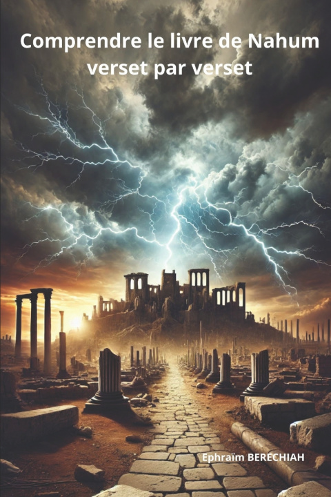 Βιβλίο Comprendre le livre de Nahum verset par verset Ephraïm BERECHIAH