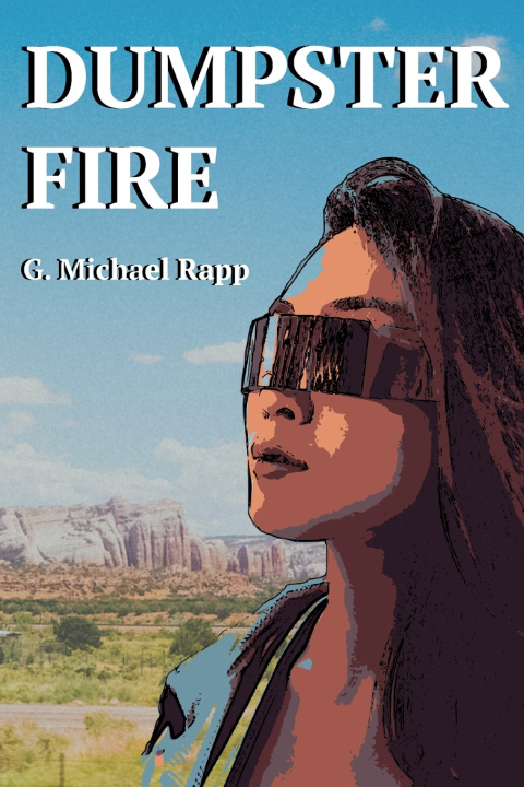 Knjiga Dumpster Fire G. Michael Rapp
