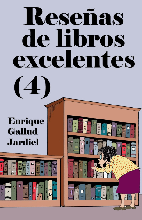 Knjiga Rese?as de libros excelentes (4) Enrique Gallud Jardiel