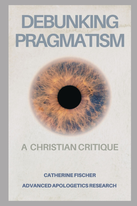 Book Debunking Pragmatism Catherine Fischer