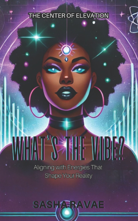 Knjiga What's the Vibe? Sasha Ravae