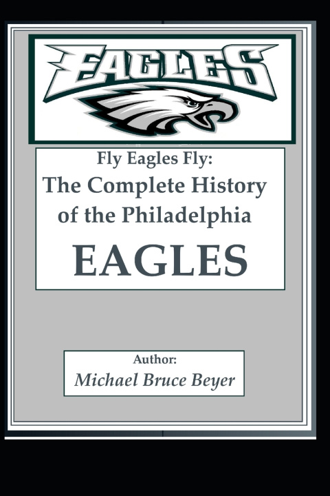 Knjiga Fly Eagles Fly Michael Bruce Beyer