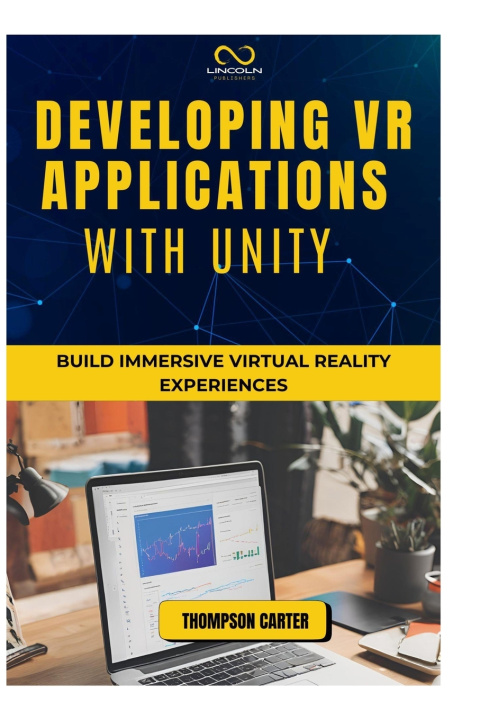 Kniha Developing VR Applications with Unity THOMPSON CARTER