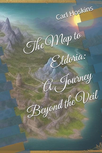 Книга The Map to Eldoria Carl Hoskins