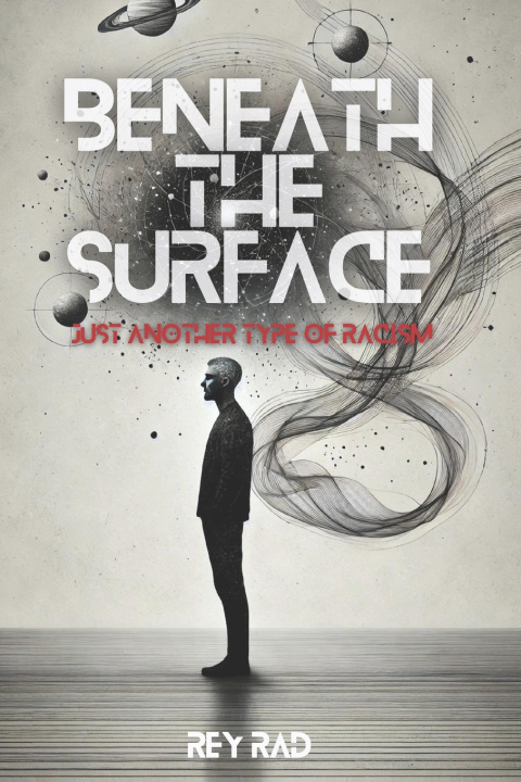 Книга Beneath the Surface Rey Rad