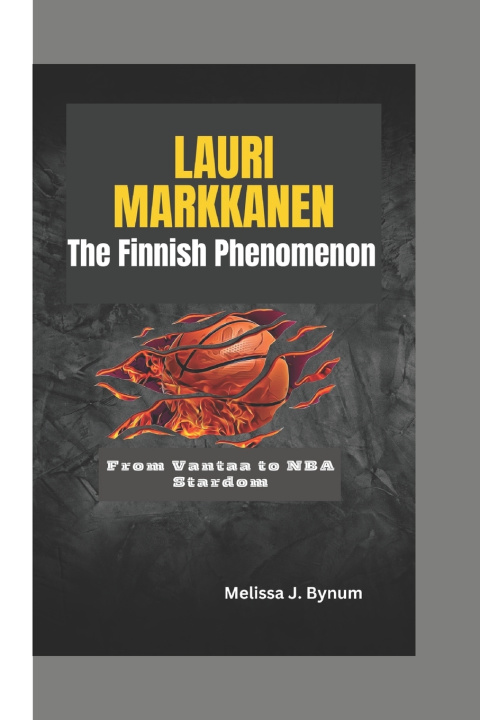 Knjiga Lauri Markkanen Melissa J. Bynum