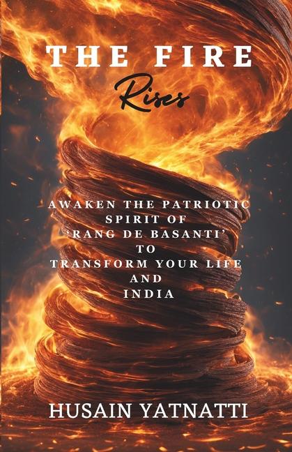 Knjiga The Fire Rises Husain Yatnatti