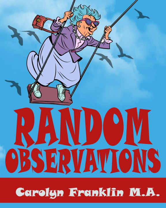 Knjiga Random Observations Carolyn Franklin M.A.