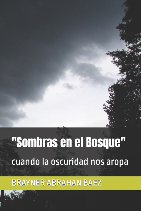Knjiga "Sombras en el Bosque" BRAYNER ABRAHAN GOMEZ BAEZ