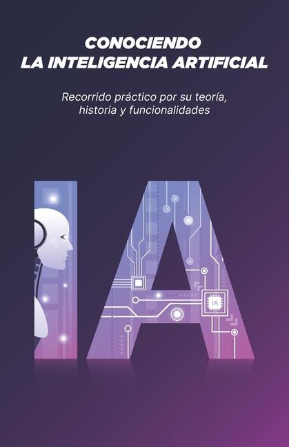 Knjiga Conociendo La Inteligencia Artificial Matias Aristei