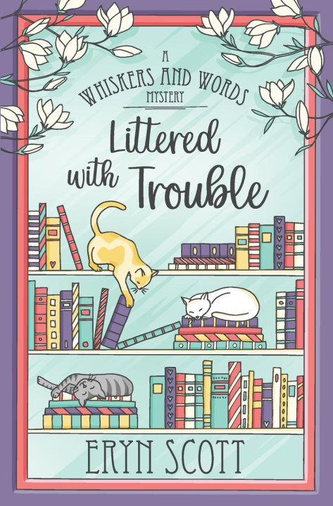 Buch Littered with Trouble Eryn Scott