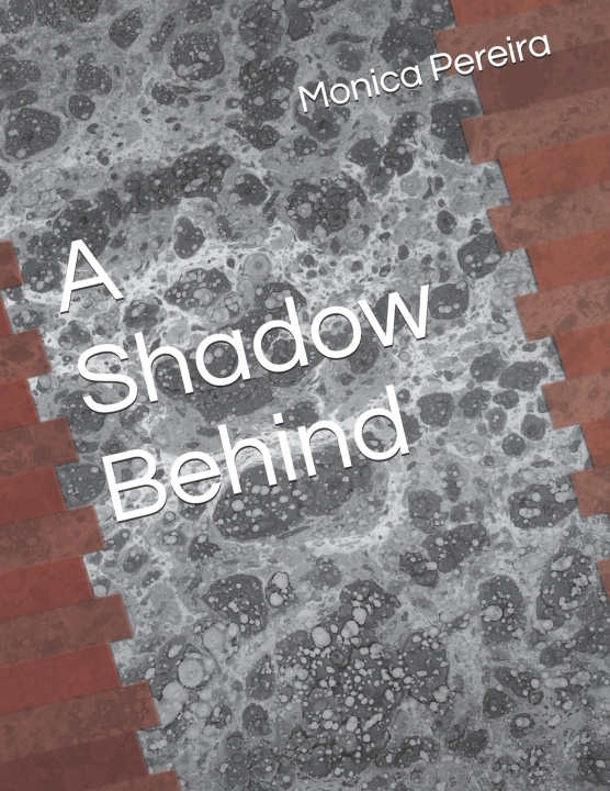 Knjiga A Shadow Behind Monica Pereira