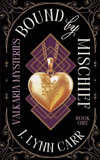 Knjiga Bound By Mischief J. Lynn Carr
