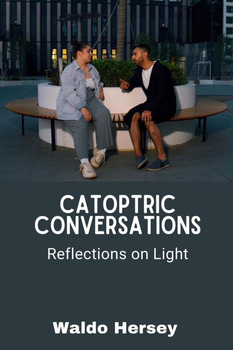 Knjiga Catoptric Conversations Waldo Hersey