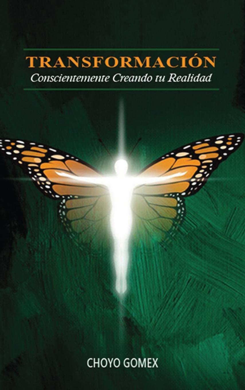 Libro TRANSFORMACIÓN Choyo Gomex