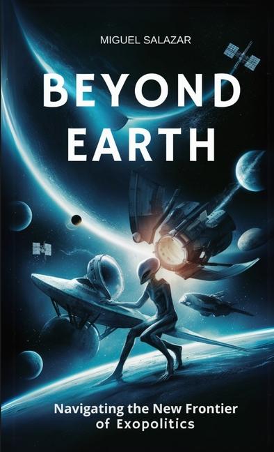 Knjiga Beyond Earth Miguel Salazar