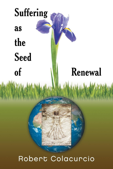 Knjiga Suffering as the Seed of Renewal Robert Colacurcio