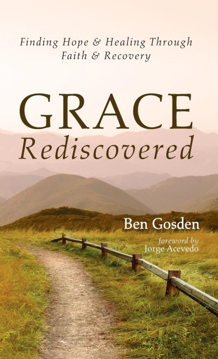 Book Grace Rediscovered Ben Gosden