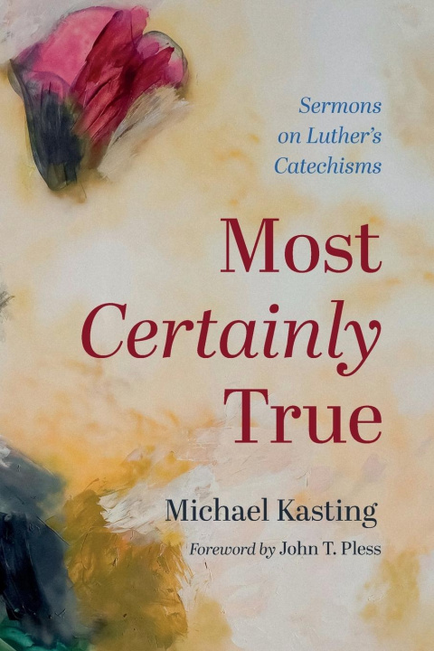 Kniha Most Certainly True Michael Kasting