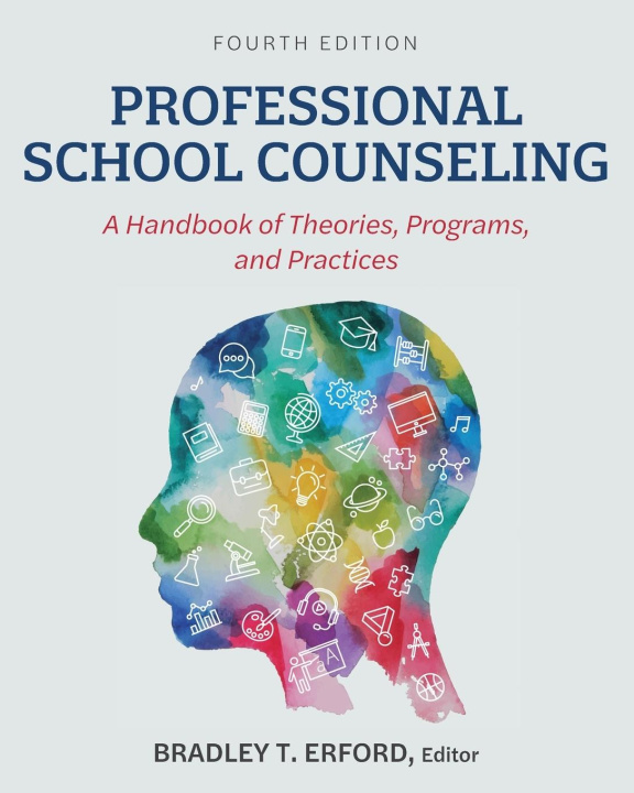 Knjiga Professional School Counseling Bradley T.. Erford