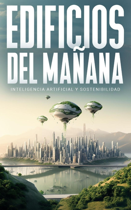 Knjiga Edificios del Ma?ana Pablo Arriagada