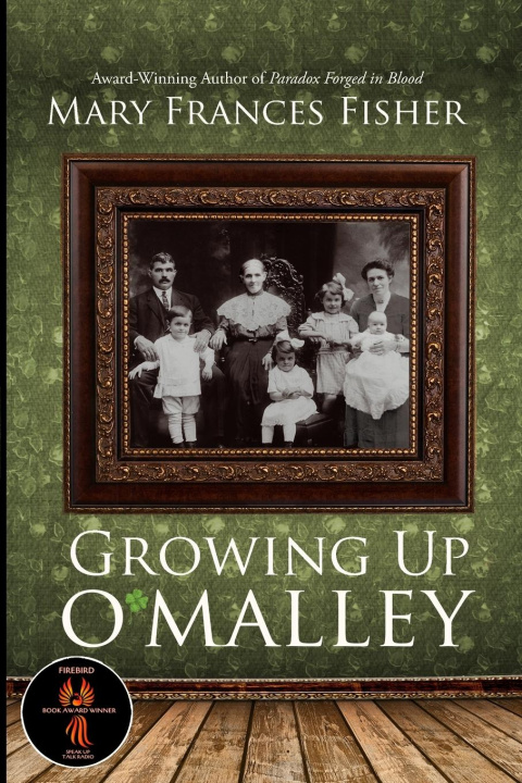 Knjiga Growing Up O'Malley Mary Frances Fisher