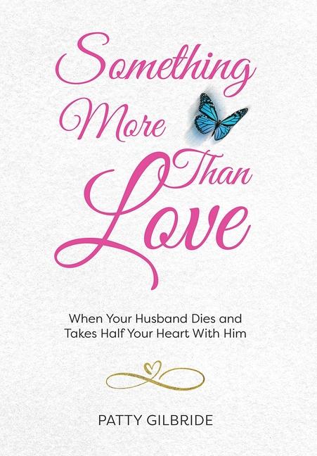 Knjiga Something More Than Love Patty Gilbride