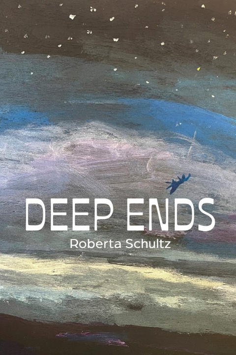 Knjiga Deep Ends Roberta Schultz