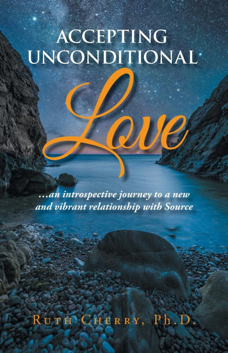 Knjiga Accepting Unconditional Love Ruth Cherry