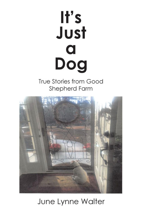 Knjiga It's Just a Dog June Lynne Walter