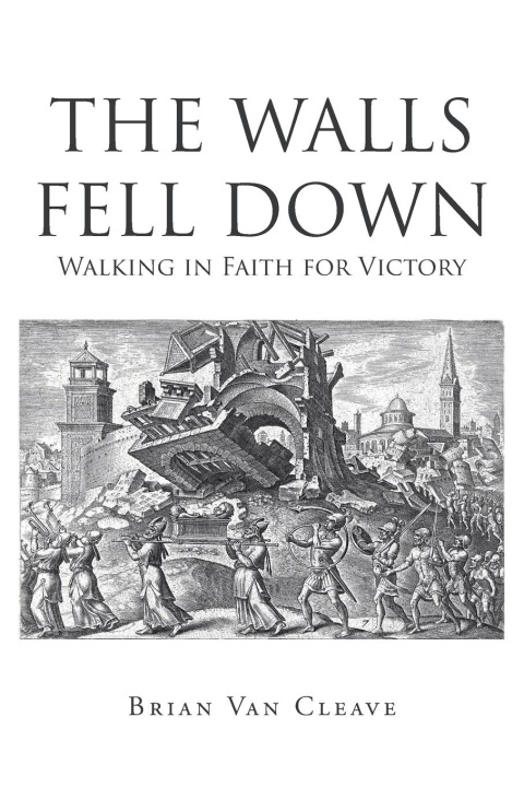 Knjiga The Walls Fell Down Brian Van Cleave